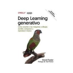 ANAYA MULTIMEDIA Deep Learning Generativo. Enseñar A Las Máquinas A Pintar, Escribir, Componer Y Jugar
