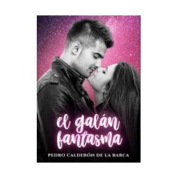 CERVANTES DIGITAL El Galán Fantasma