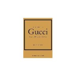 Welbeck Publishing Group Limited Little Book Of Gucci: The Story Of The Iconic Fashion House