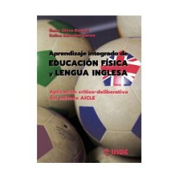 Editorial INDE Aprendizaje Integrado De Educación Física Y Lengua Inglesa