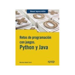 ANAYA MULTIMEDIA Retos De Programación Con Juegos. Python Y Java
