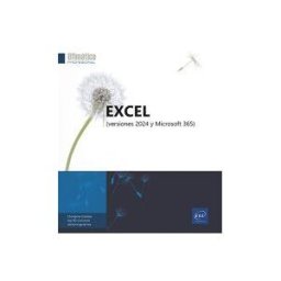 Ediciones ENI Excel 2024: (versiones 2024 Y Microsoft 365)