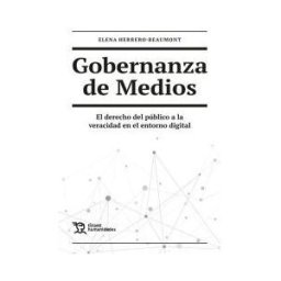 Tirant Humanidades Gobernanza De Medios. El Derecho Del Público A La Veracidad En El Entorno Digital