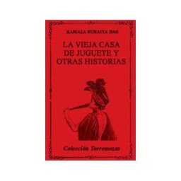 Ediciones Torremozas La Vieja Casa De Juguete Y Otras Historias