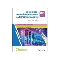 Ediciones Paraninfo, S.A Instalación Y Mantenimiento De Redes Para Transmisión De Datos 3. Edición 2025