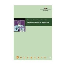 Servei de Publicacions de la Universitat Autnoma de Barcelona Alejandro Magno En La Pantalla