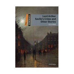 Oxford University Press España, S.A. Dominoes 2. Lord Arthur Savile's Crime Other Stories Mp3 Pack