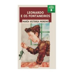 Editorial Galaxia, S.A. Leonardo E Os Fontaneiros