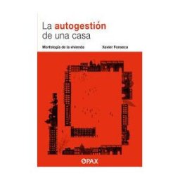 Editorial Terracota La Autogestión De Una Casa: Morfología De La Vivienda