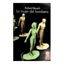 Tropismos Mujer Del Bombero, La
