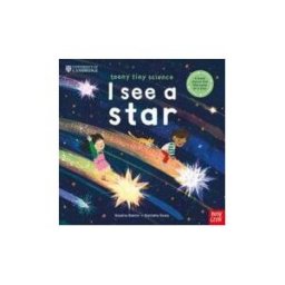Nosy Crow University Of Cambridge: Teeny Tiny Science: I See A Star
