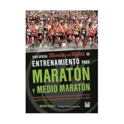 Ediciones Tutor, S.A. Guía Oficial Rock N Roll De Entrenamiento Para Maratón Y Medio Maratón