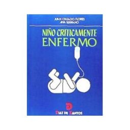 Ediciones Díaz de Santos, S.A. Niño Criticamente Enfermo