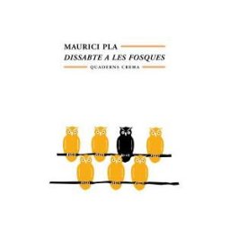 Quaderns Crema Dissabte A Les Fosques