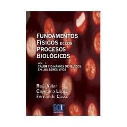 Editorial Club Universitario Fundamentos Físicos De Los Procesos Biológicos. Volumen Ii