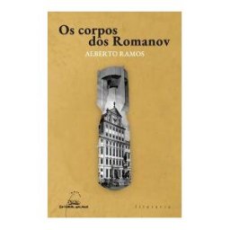 Editorial Galaxia, S.A. Os Corpos Dos Romanov