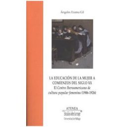 Servicio de Publicaciones y Divulgación Científica de La Educación De La Mujer A Comienzos Del Siglo Xx