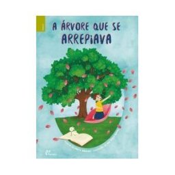 ALFARROBA Arvore Que Se Arrepiava, A.(infantil)