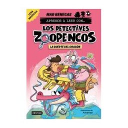 Destino Infantil Juvenil Aprende A Leer Con... Los Detectives Zoopencos 6. La Suerte Del Dragón