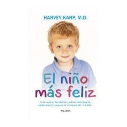 Ediciones Palabra, S.A. El Niño Más Feliz