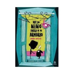 Ediciones Diquesi Hay Un Niño Fuera De Mi Armario
