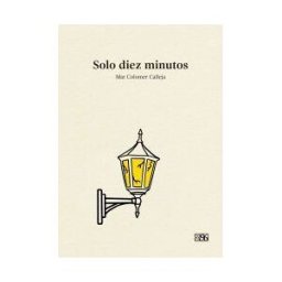 Edicions 96 S.L. Solo Diez Minutos