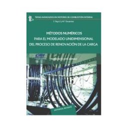Editorial Reverté Métodos Numéricos Para El Modelado Unidimensional Del Proceso De Renovación De La Carga