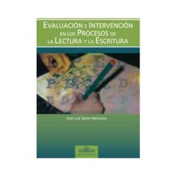 EOS (Instituto de Orientación Psicológica Asociados) Evaluación E Intervención En Los Procesos De La Lectura Y La Escritura