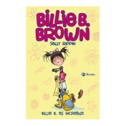 Editorial Bruño Billie B. Brown, 8. Billie B. Es Increíble