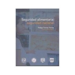 Plaza y Valdés Seguridad Alimentaria: Seguridad Nacional