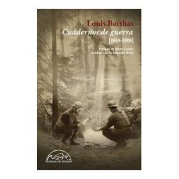 Páginas de Espuma SL Cuadernos De Guerra: [1914-1918]