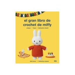 Editorial GG El Gran Libro De Crochet De Miffy Amigos Fiesta Habitación Infantil
