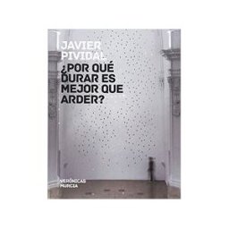 CENDEAC por Qué Durar Es Mejor Que Arder?