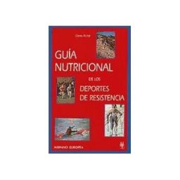 Editorial Hispano Europea S.A. Guía Nutricional De Los Deportes De Resistencia
