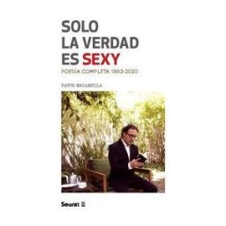 Seurat Ediciones Solo La Verdad Es Sexy