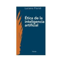 Herder Editorial ética De La Inteligencia Artificial