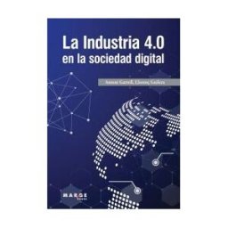 ICG Marge, SL La Industria 4.0 En La Sociedad Digital