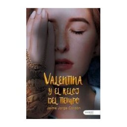 AVANT EDITORIAL * Valentina Y El Reloj Del Tiempo