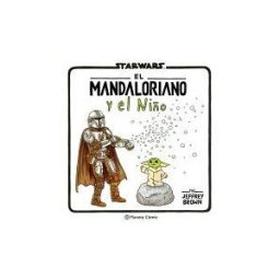 Planeta Cómic The Mandalorian Y El Niño