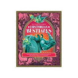 Mosquito Books Barcelona Historias Bestiales: Homenaje Ilustrado A Las Vidas De Animales Que Dejaron Su Huella En La Historia