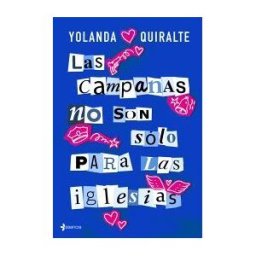 Editorial Planeta, S.A. Las Campanas No Son Sólo Para Las Iglesias