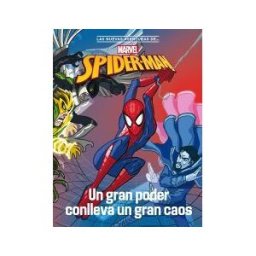 Libros Disney Spider-man. Un Gran Poder Conlleva Un Gran Caos