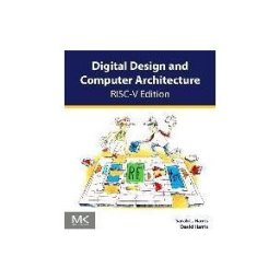 MORGAN KAUFMANN PUBL INC Digital Design And Computer Architecture, Risc-v Edition