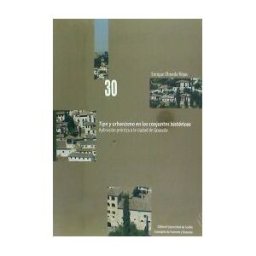 Editorial Universidad de Sevilla-Secretariado de Publicaciones Tipo Y Urbanismo En Los Conjuntos Históricos.