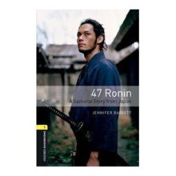 Oxford University Press España, S.A. Oxford Bookworms 1. 47 Ronin Mp3 Pack