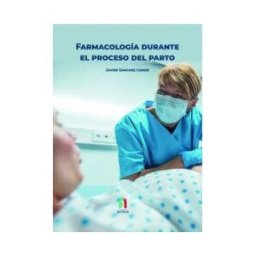 Formación Alcalá, S.L. Farmacoterapia Durante El Proceso Del Parto