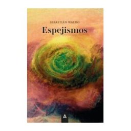 Aliar 2015 Ediciones, S.L. Espejismos