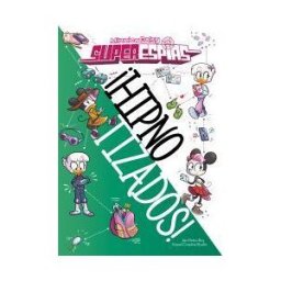 Libros Disney Minnie Y Daisy. Superespías. hipnotizados!