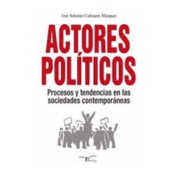 Liber Factory Actores Políticos, Procesos Y Tendencias En Las Sociedades Contemporáneas