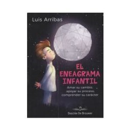 Desclée De Brouwer El Eneagrama Infantil. Amar Su Cambio, Apoyar Su Proceso Comprender Su Carácter